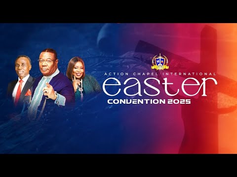 EASTER CONVENTION || RESURRECTION SUNDAY || DAY 5 || 20TH APRIL 2025