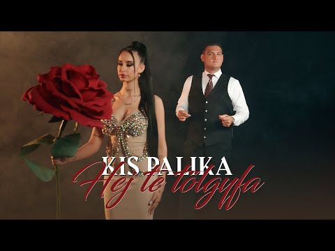 Kis Palika - Hej te tölgyfa (Hivatalos videoklip)