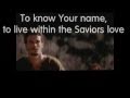 To Know Your Name Hillsong with Lyrics