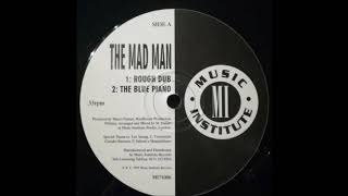 The Mad Man - The Blue Piano