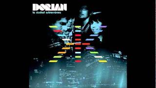 Dorian . Verte Amanecer con Denise Gutiérrez.