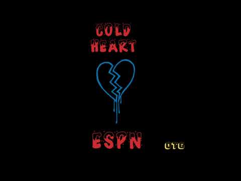 Cold heart - ProfitBoy Tos X ESPN Tuff X ESPN Zay T X ESPN Jugghead X ESPN Juanski