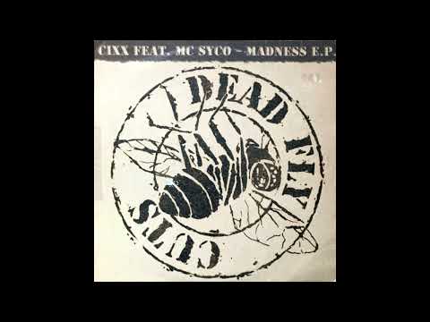 Cixx Feat. MC Syco - Madness E.P. (Hardcore / Gabber)