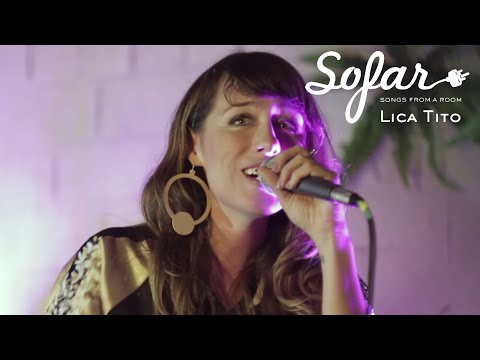 Lica Tito - Cada Dia Mais e Mais | Sofar São Paulo