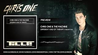 Chris One & The Machine - Different Kind Of Therapy (Therapy Mix) (HQ Preview)