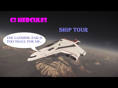 Star Citizen C2 Hercules Ship Tour (patch 3.14)