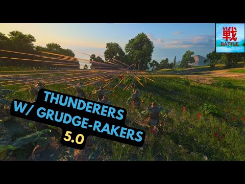 Are Thunderers with Grudge-Rakers Any Good in Patch 5.0? - Dwarfs Unit Focus