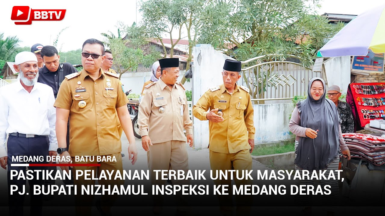 PASTIKAN PELAYANAN TERBAIK UNTUK MASYARAKAT, PJ BUPATI NIZHAMUL INSPEKSI KE MEDANG DERAS