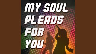 My Soul Pleads For You (A Tribute to Simon Webbe)