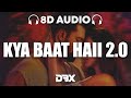 Kyaa Baat Haii 2 0 8D AUDIO Govinda Naam Mera Vicky Kiara Harrdy Tanishk Nikhita Lyrics