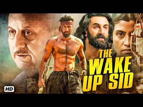 Wake Up Sid (Hindi) Full Movie | Ranbir Kapoor | Konkona Sen Sharma Bollywood Drama Movie | HD 1080