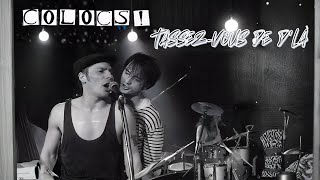 Les Colocs - Tassez-vous de d'là (Paroles)