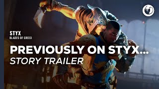 Styx: Blades of Greed | Previously on Styx - Story Trailer