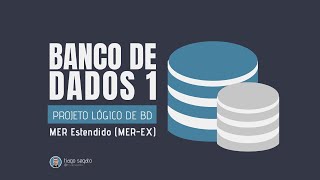 #7 - BANCO DE DADOS 1: MER Estendido (MER-EX)