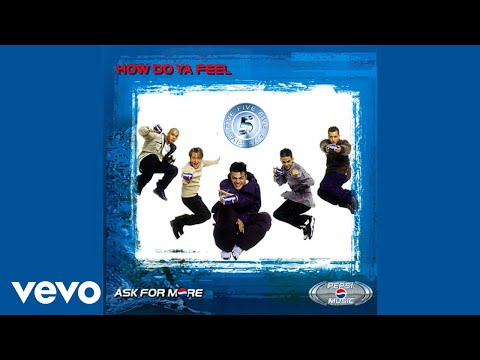 How Do Ya Feel - Five