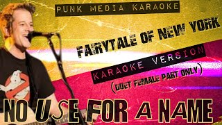 No Use For A Name - Fairytale Of New York (Duet Female Part) (Karaoke Version) Instrumental - PMK