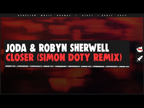 JODA feat. Robyn Sherwell - Closer (Simon Doty Extended Remix)