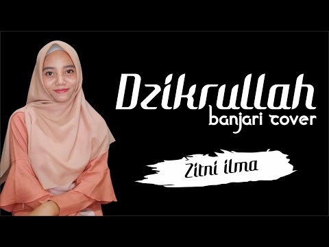 Dzikrullah (Banjari Version) - Zitni Ilma