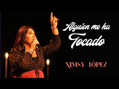 SOMEONE HAS TOUCHED ME/ NIMSY LOPEZ (LIVE)