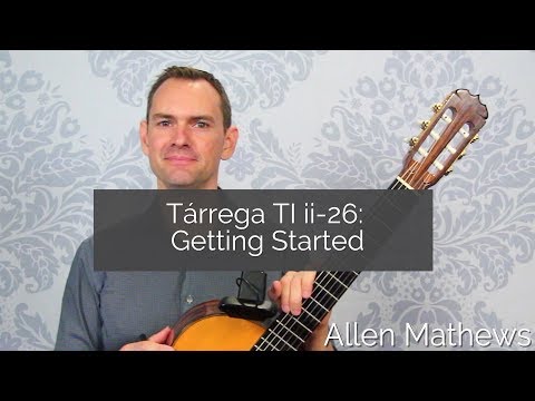 Getting Started: Tárrega Study in C