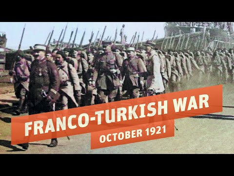 The Franco-Turkish War - Southern Front of the Turkish War of Independence I THE GREAT WAR 1921