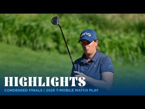 Condensed Finals | 2025 T-Mobile Match Play presented by MGM Rewards