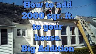 How to add 2000 sqr. ft. to your house.