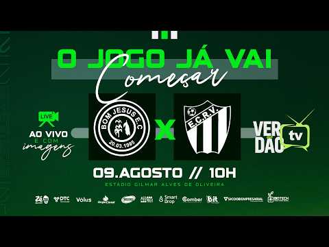 AO VIVO: BOM JESUS E.C  X  E.C. RIO VERDE | DIVISÃO DE ACESSO 2026
