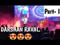 DARSHAN RAVAL | CONCERT | MUMBAI | LIVE | 2019 | PART- I....