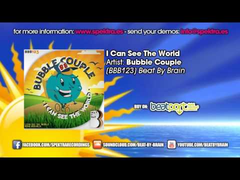 Bubble Couple - I Can See The World