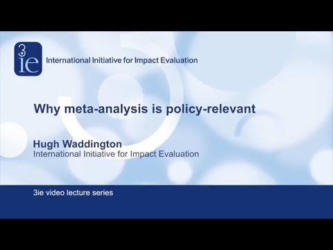 Why meta-analysis is policy-relevant | Hugh Waddington