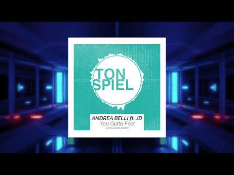 Andrea Belli ft. JD - You Gotta Feel (Leon Brooks Remix) [Radio Cut]