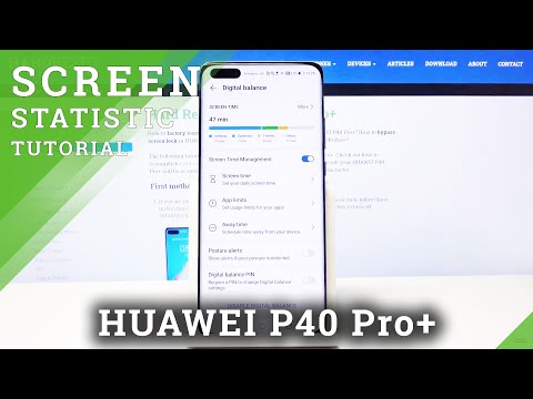 How to Check Total Screen Time in HUAWEI P40 Pro+ – Find Screen Info