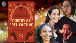 &quot;Poetry as Spellcasting&quot; Editors &amp; Poet Discuss Reclaiming the Centrality of Queer and BIPOC Voices!