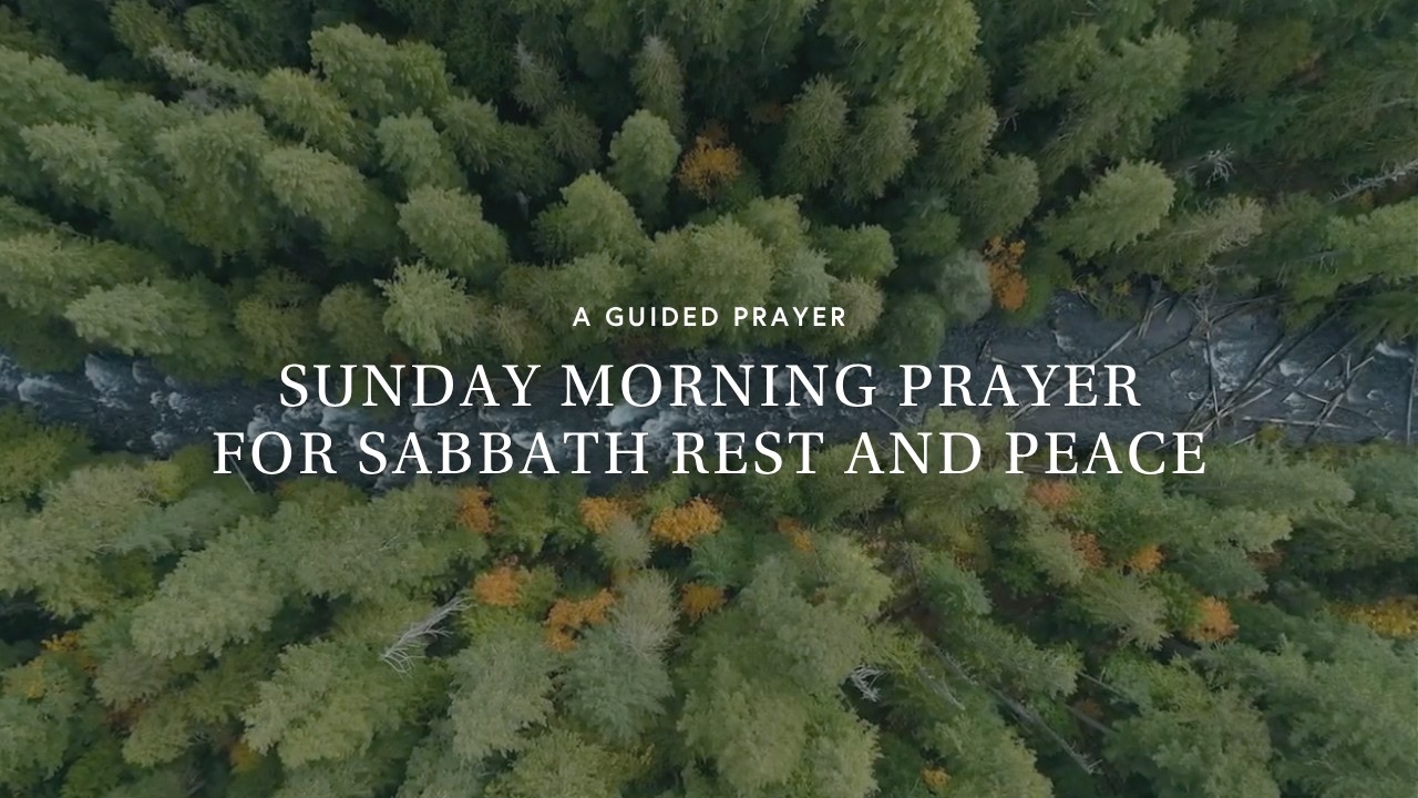 Sunday Morning Prayer for Sabbath Rest and Peace