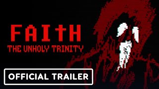 Faith: The Unholy Trinity - Official Release Date Announcement Trailer