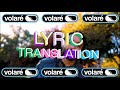 VOLARÉ LYRIC TRANSLATION: Bleu Santana
