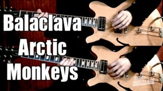 Balaclava - Arctic Monkeys  ( Guitar Tab Tutorial &amp; Cover )