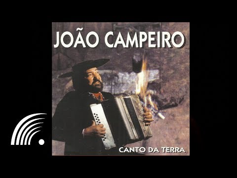 João Campeiro - Cantar Pra Quê - Canto da Terra - Oficial