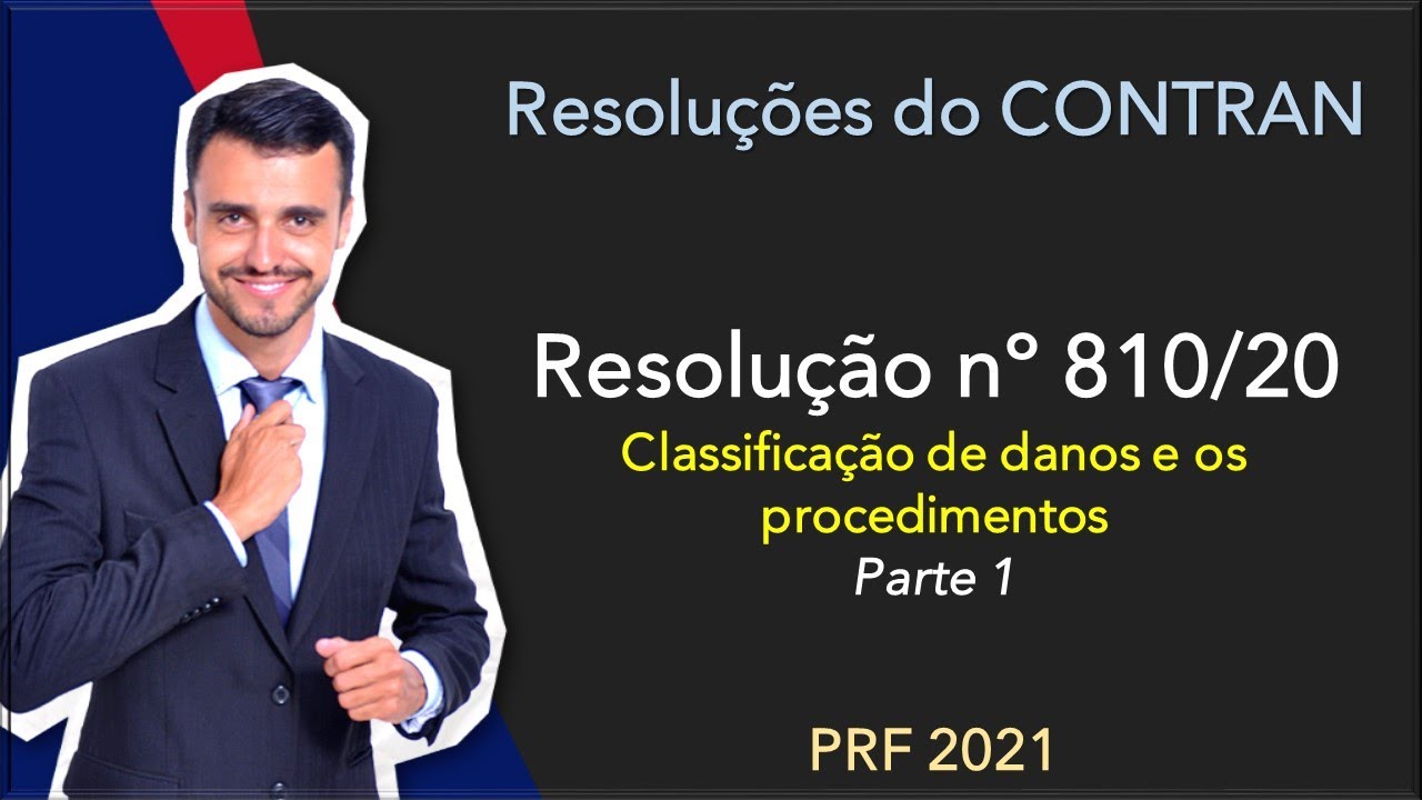 PRF 2020/21 | CTB + Resoluções Contran | Resolução 810/2020 | Classificação de Danos | Parte 1