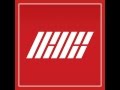 iKON - 이리오너라 (ANTHEM) Audio + Lyrics 