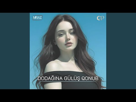 Dodağına Gülüş Qonub (Remix)
