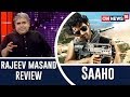 Saaho movie review by Rajeev Masand I Prabhas I Shraddha Kapoor