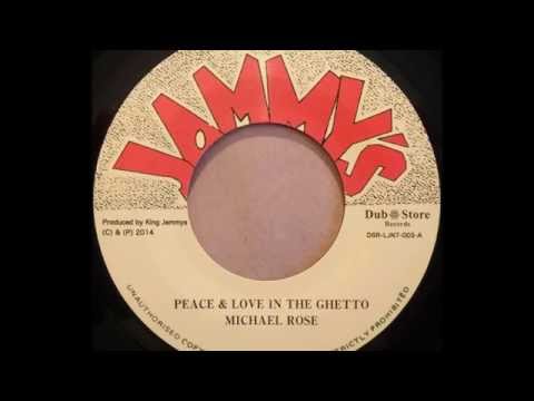 MICHAEL ROSE - Peace & Love In The Ghetto [2014]