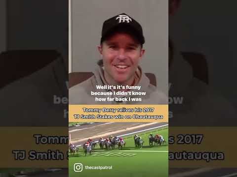 Tommy Berry Relives His Incredible Ride on Chautauqua In The 2017 TJ Smith Stakes 💨🏆