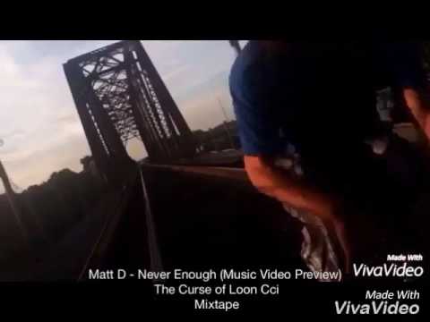 Matt D Loon - Never Enough REMIX (Music Video Preview)