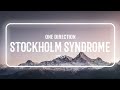 One Direction - Stockholm Syndrome (Lyrics)