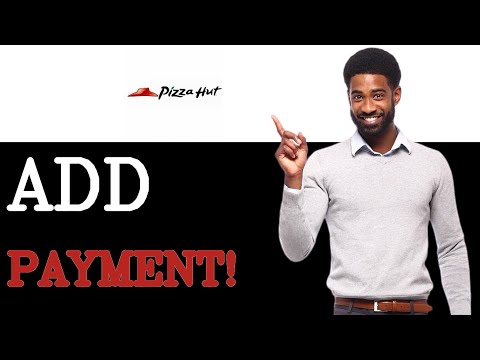 How To Add A Payment Method On Pizza Hut (2025)