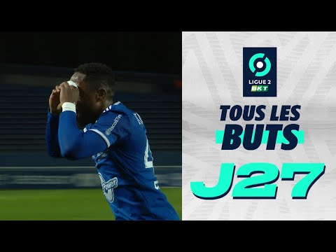 Tous les buts de la 27ème journée - Ligue 2 BKT / 2023-2024
