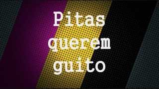 5-30 - Pitas Querem Guito (ft.Sam The Kid)(Letra)(HD)